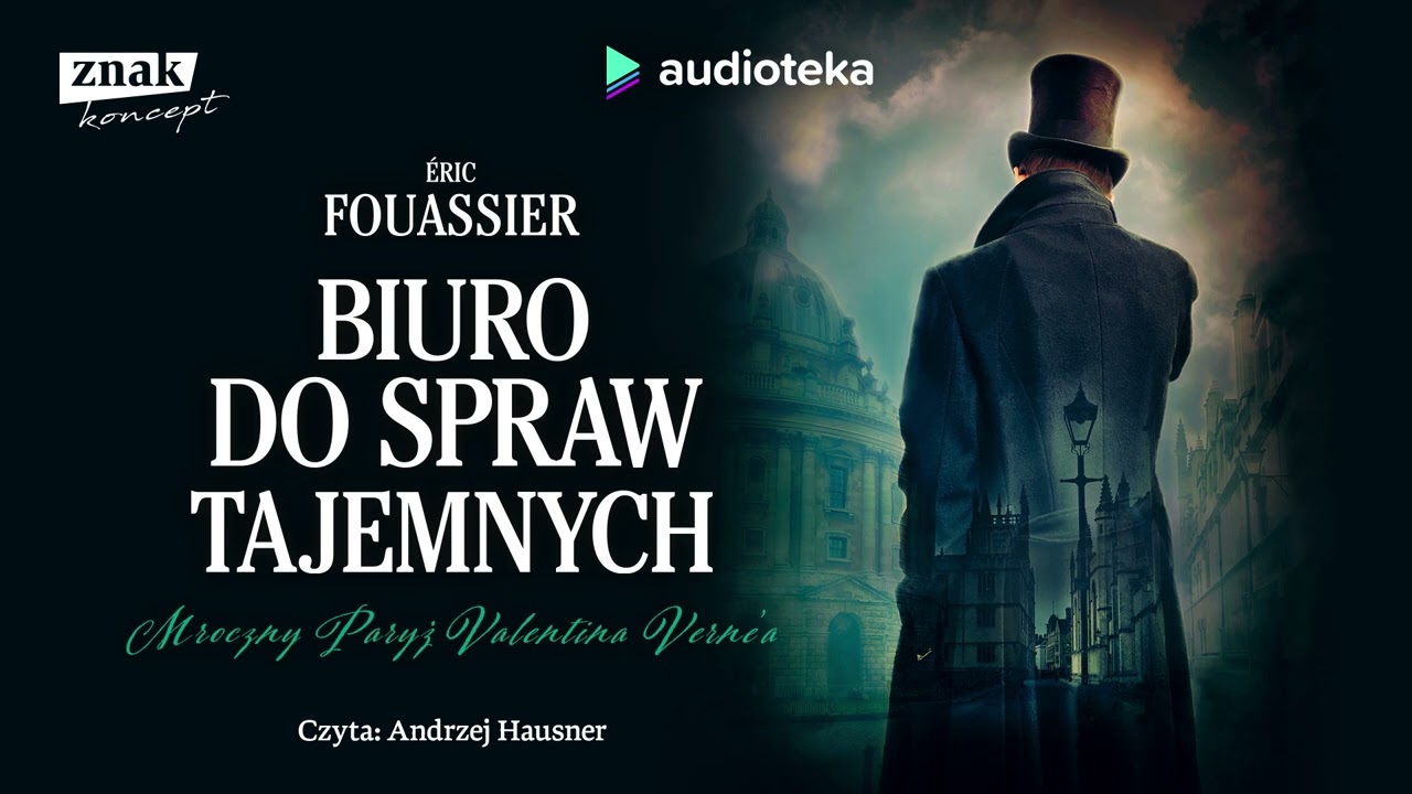 Biuro do spraw tajemnych - audiobook | Eric Fouassier (czyta: Andrzej Hausner)