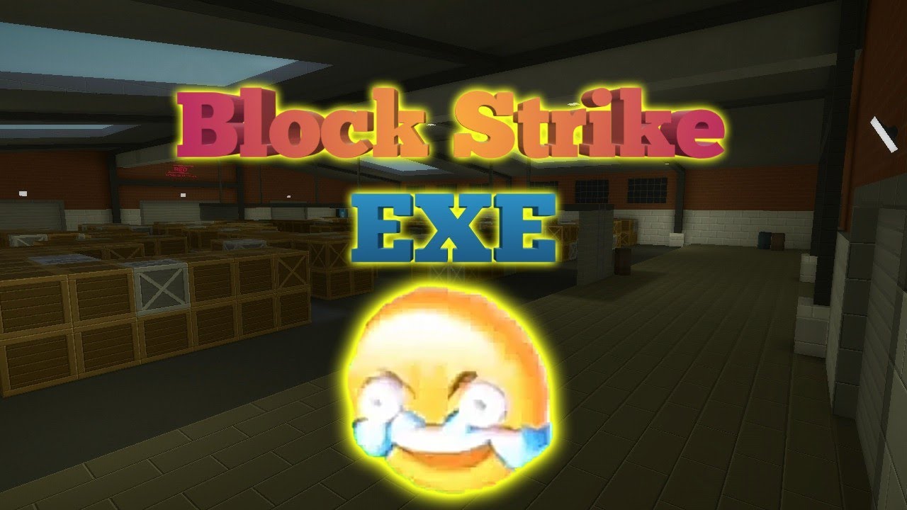 Block Strike.exe || Block Strike