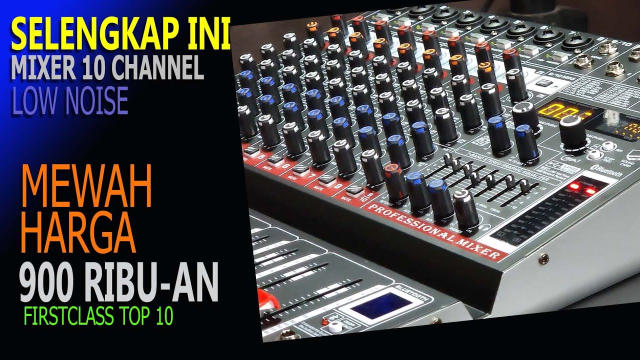 Paling Terjangkau, Mixer 8 ch, Fitur Lengkap, Firstclass top 10