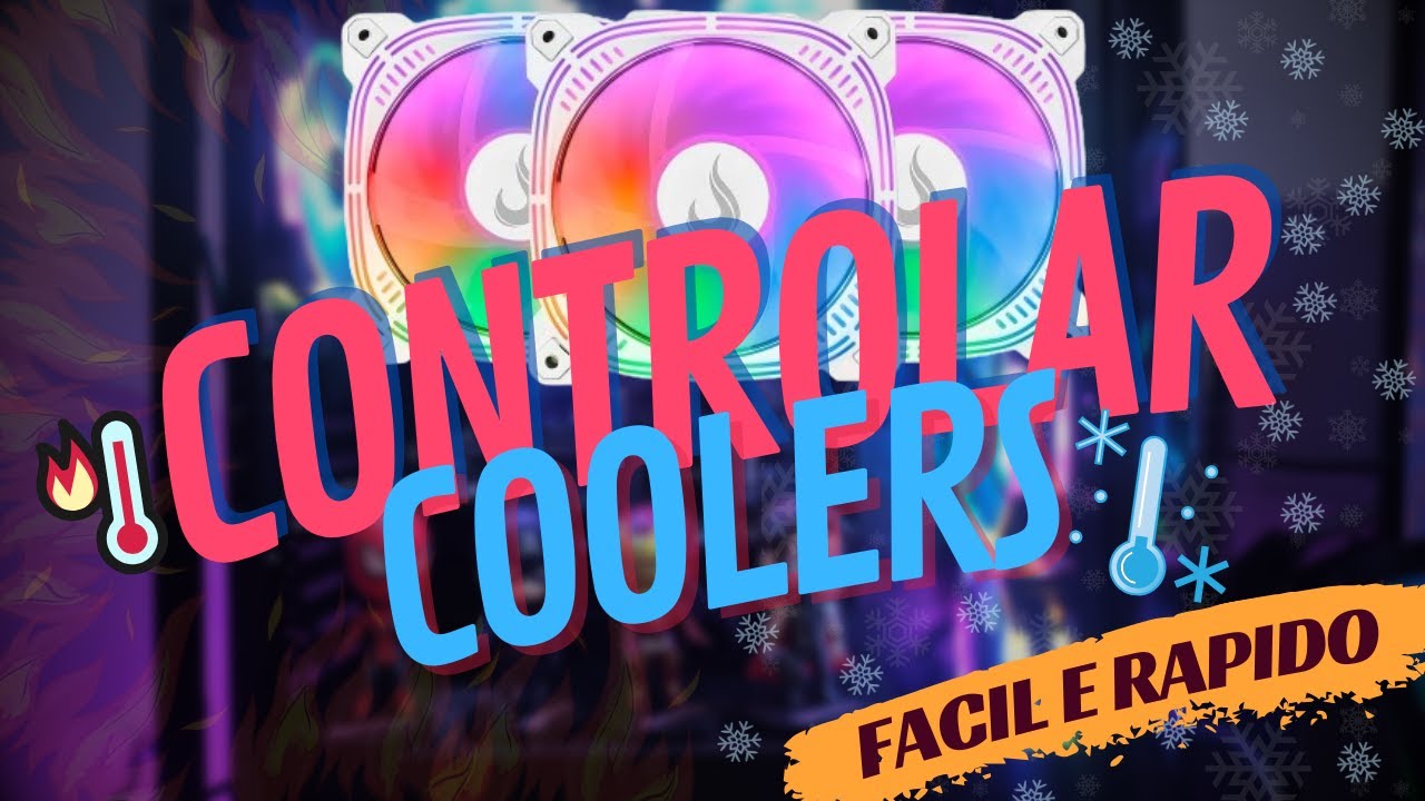 Como Controlar as FANS/COOLER/VENTOINHAS do Seu Computador - 2024