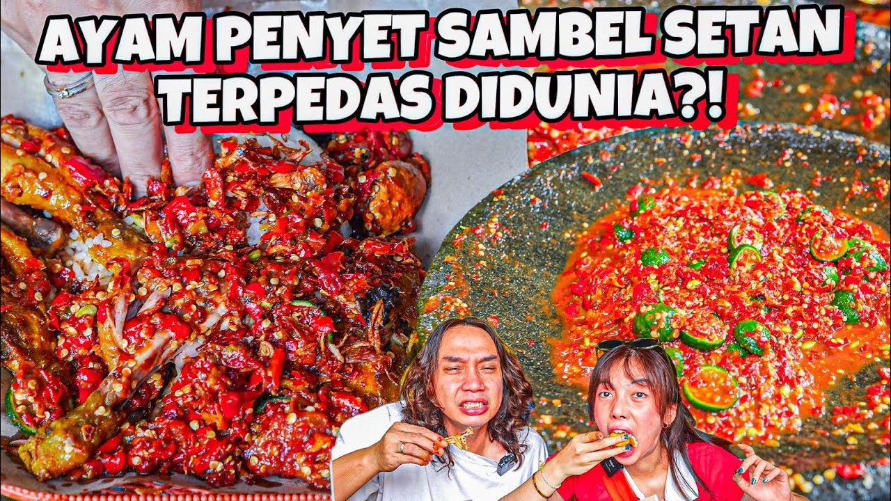 GERRY NANGIS! AYAM PENYET SAMBEL SETAN TERPEDAS DI JAKARTA