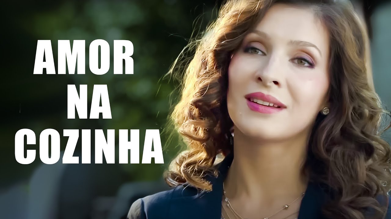 Amor na cozinha | Filme dublado completo | Filme rom&acirc;ntico em Portugu&ecirc;s