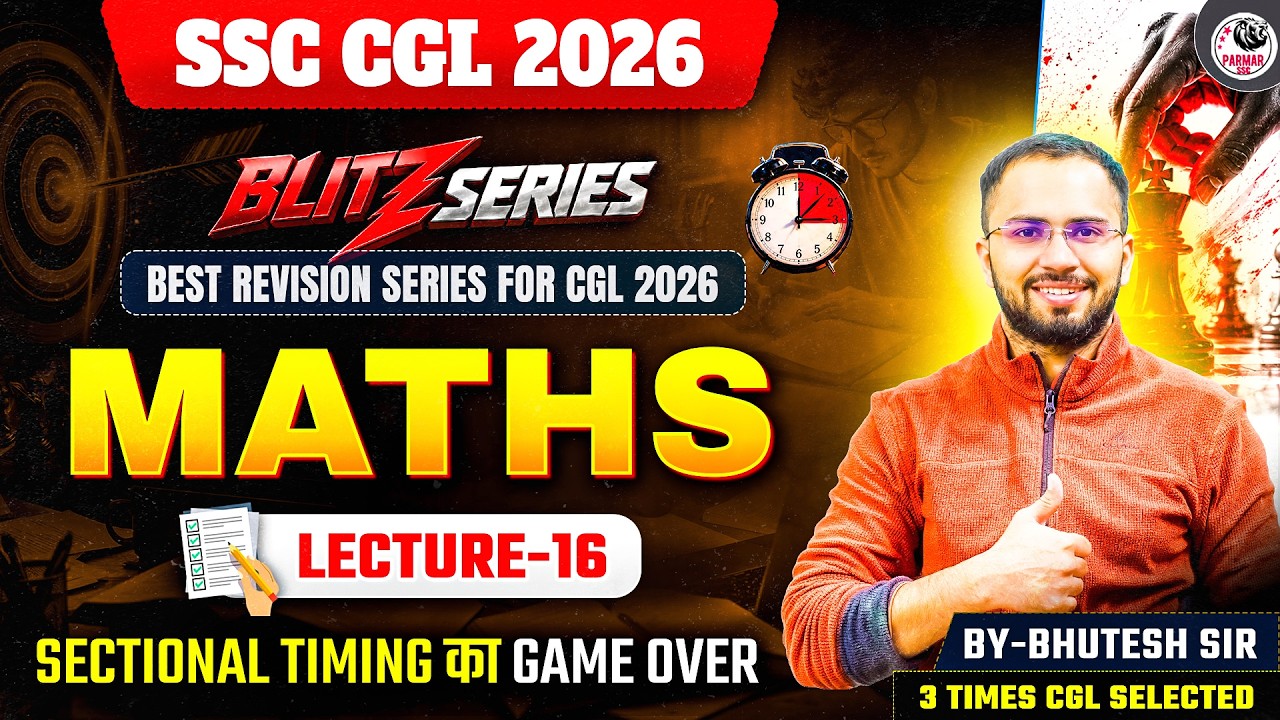 SSC CGL 2026 | BLITZ SERIES | MATHS MOCK TEST - 16 | BY BHUTESH SIR | PARMAR SSC