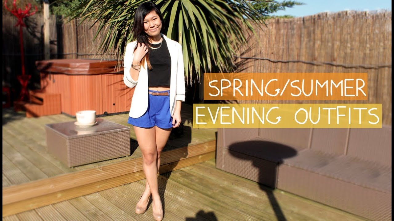 Spring/Summer Evening Outfits