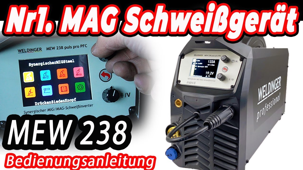 MEW 238 Das BESTE MAG Schweißgerät unter 1000€ -Bedienungsanleitung