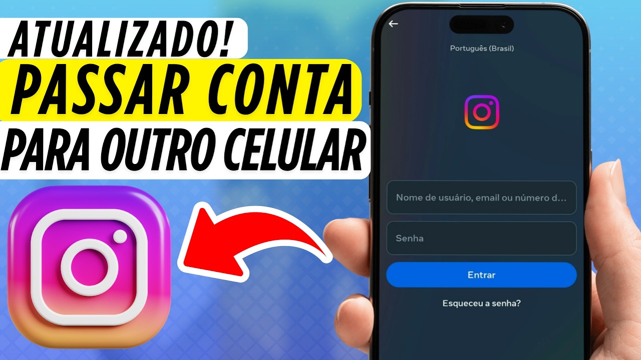 Como Passar Conta de Instagram Para Outro Celular