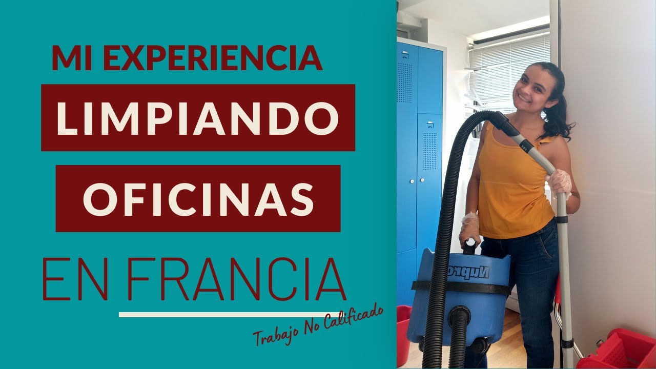 Limpiando Oficinas en FRANCIA🇫🇷|MI Experiencia🙋🏽‍♀️|Trabajos No Calificados🔔|Agent de Nettoyage🧹|VVT