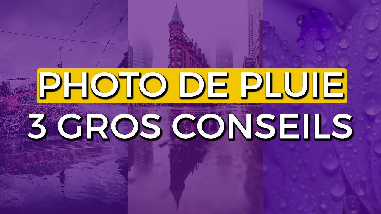 Photos SOUS la PLUIE : 3 gros conseils pour les améliorer
