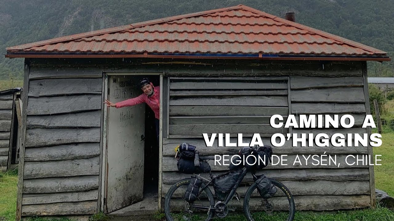 RUTA A VILLA O’HIGGINS - RUTA 7 | REGIÓN DE AYSÉN
