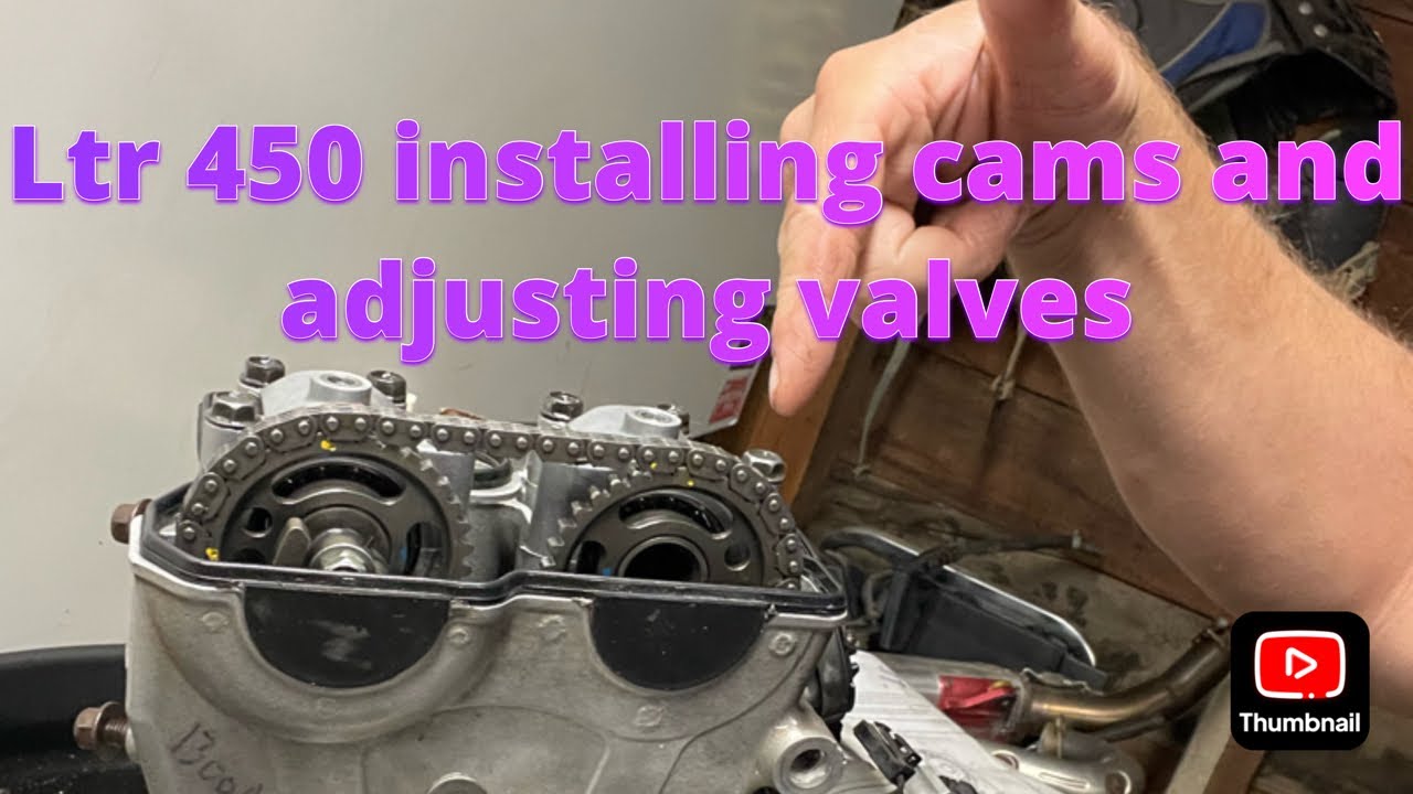 Ltr 450 cams and valves