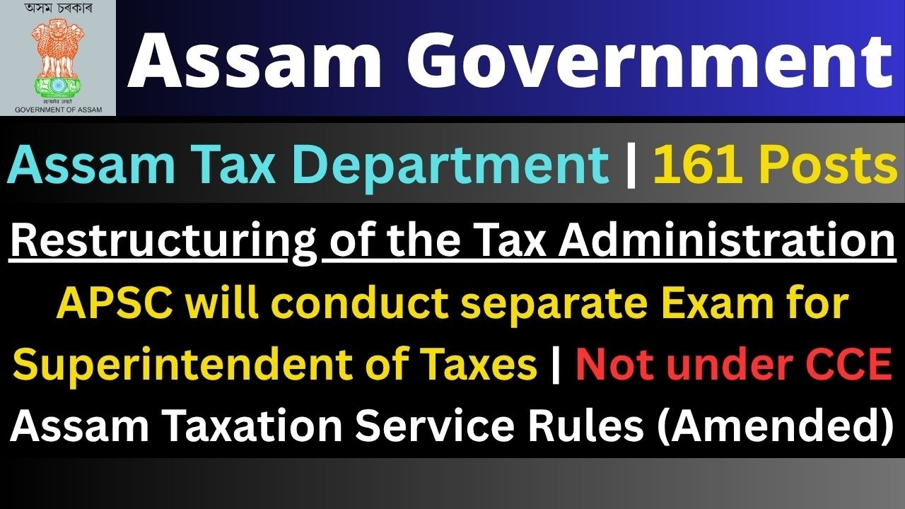 161 Posts in Assam Tax Department