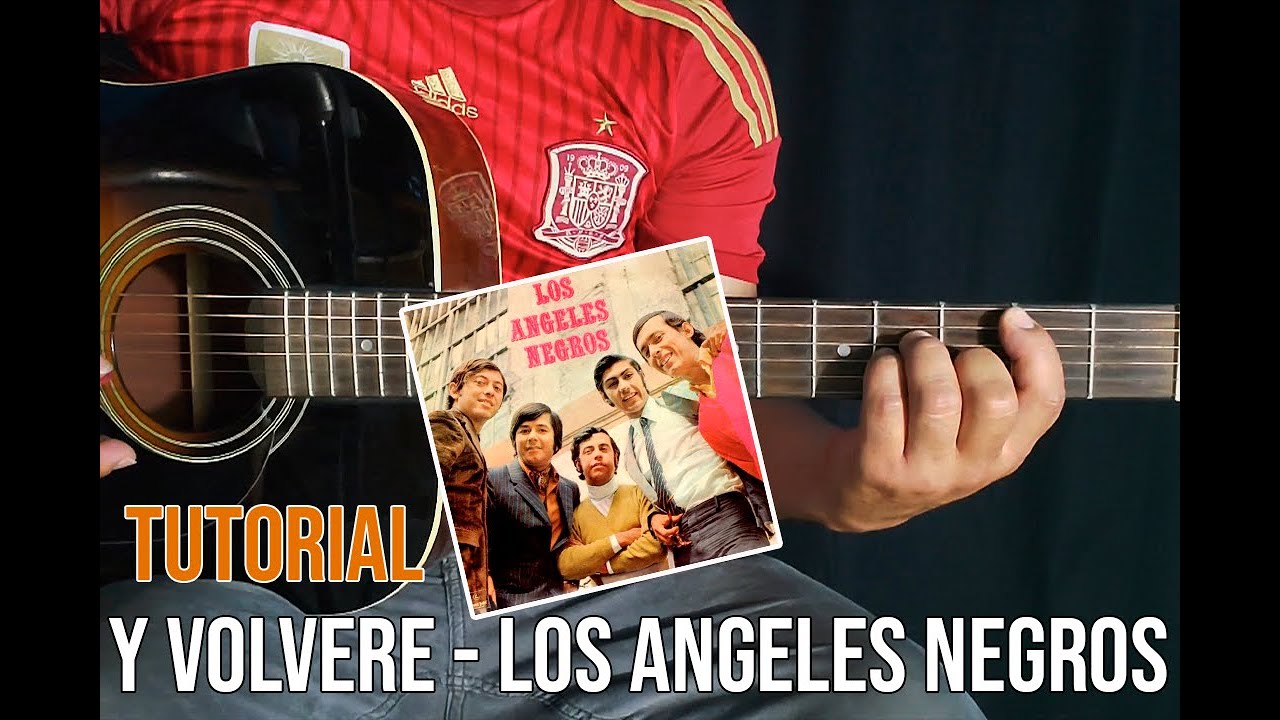 Como Tocar Y Volvere de Angeles Negros en Guitarra (Tutorial)
