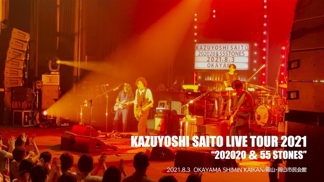 KAZUYOSHI SAITO LIVE TOUR 2021 “202020 ＆ 55 STONES「ZUTTO SUKI DATTA」（For J-LOD LIVE）