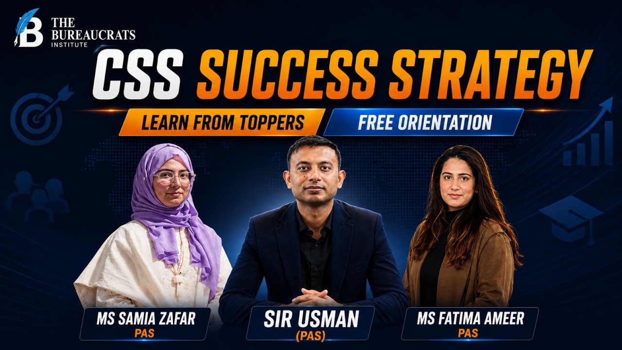 CSS 2027: Where to Start? | Orientation Session with Sir Usman (PAS), Ms Fatima & Ms Samia