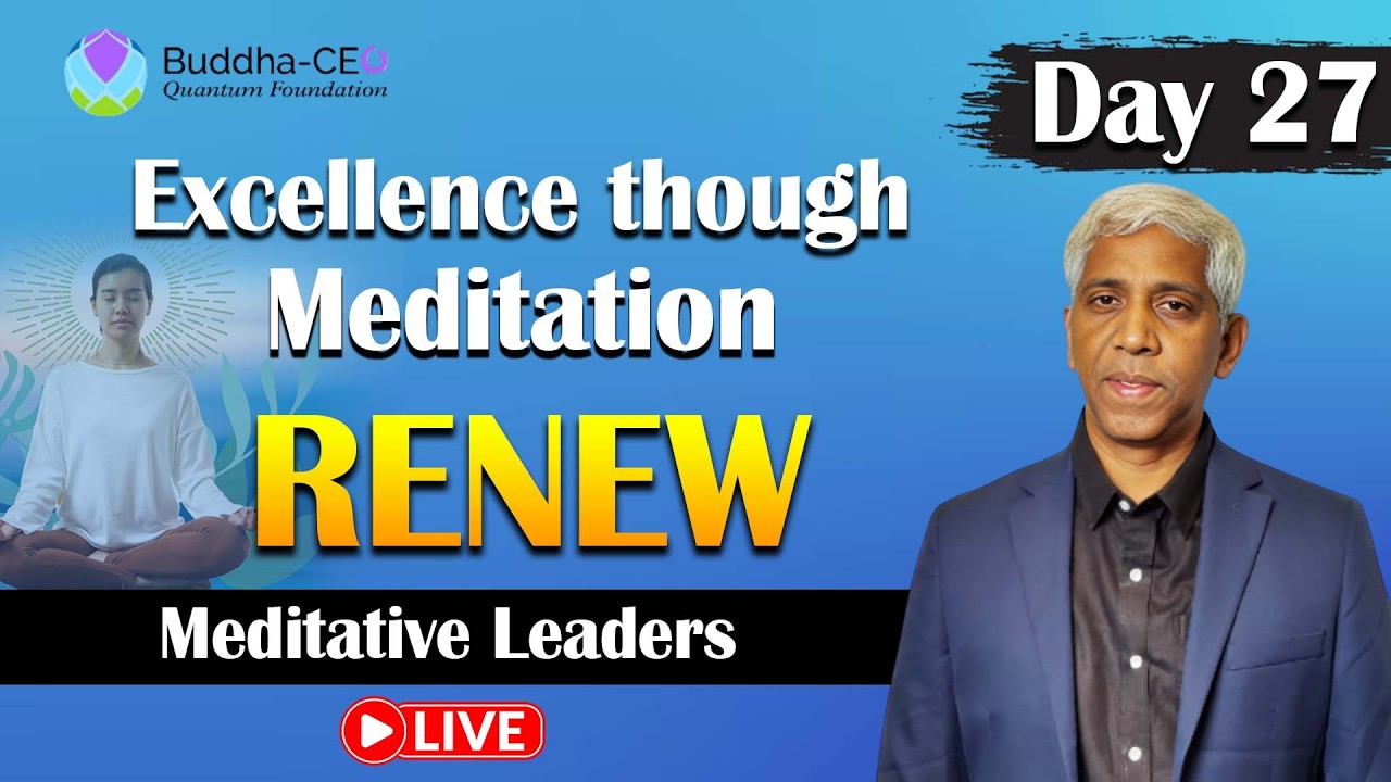 🔴LIVE: Renew | Day - 27 | Meditative Leaders | PMC English