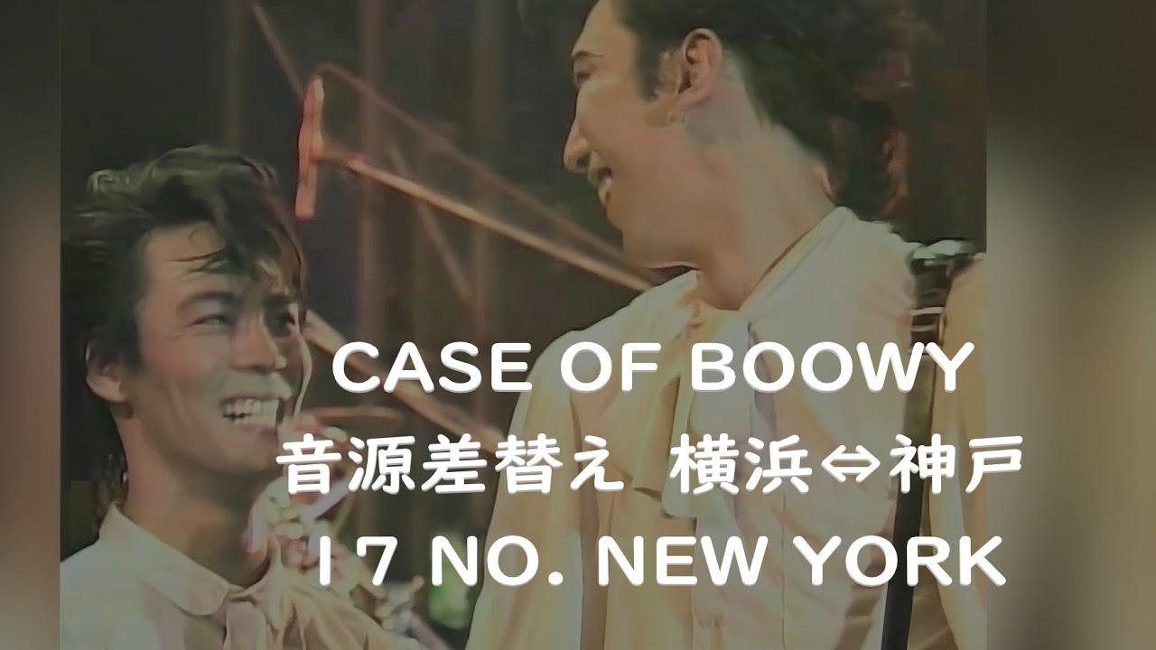 NO.  NEW YORK／CASE OF BOOWY  ‐THE ORIGINALｰ  17