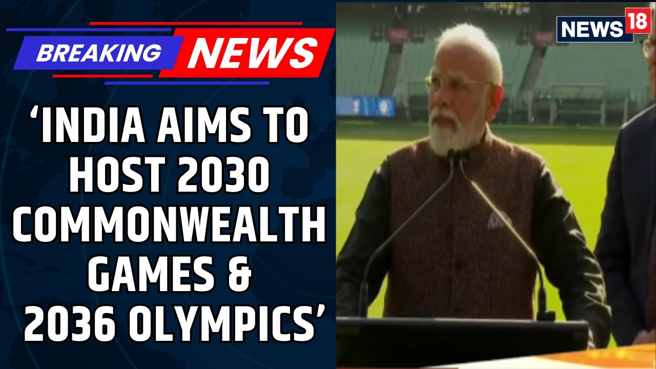 PM Modi At MCG: India Is Planning To Host Commonwealth Games & 2036 Olympics | TRENDING | News18