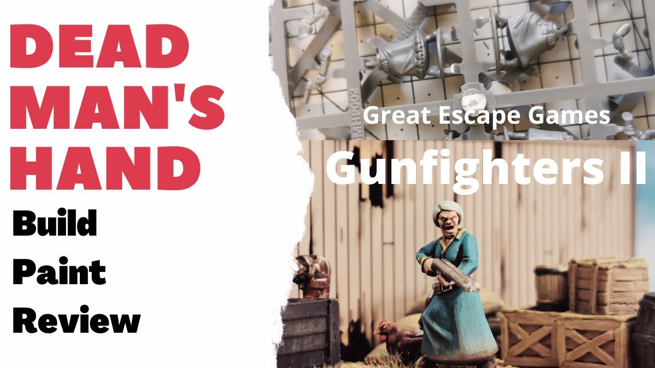 Dead Man's Hand: сборка, покраска, обзор — Great Escape Games Gunfighters II