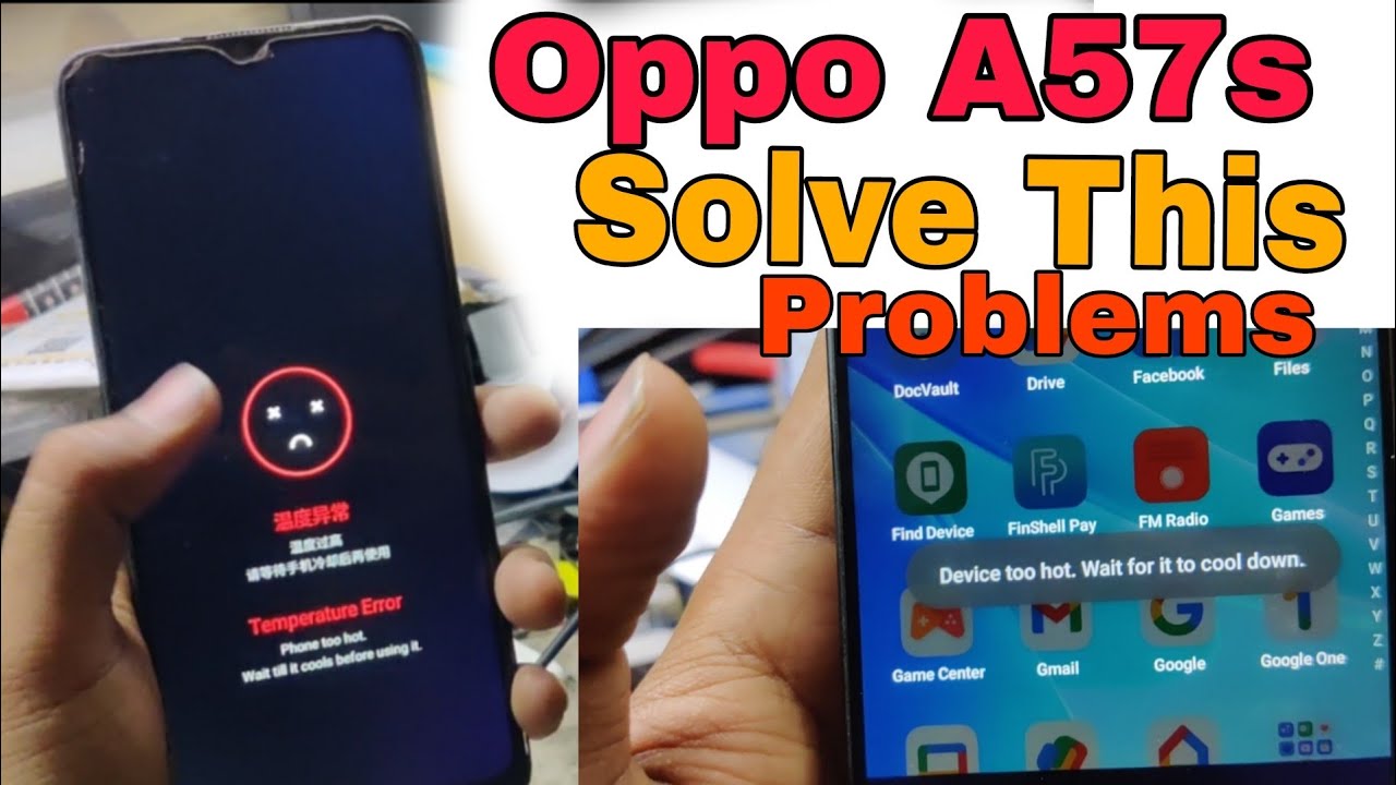 oppo a57 temperature error phone too hot Application Not Working Solution Oppo Temprature too High