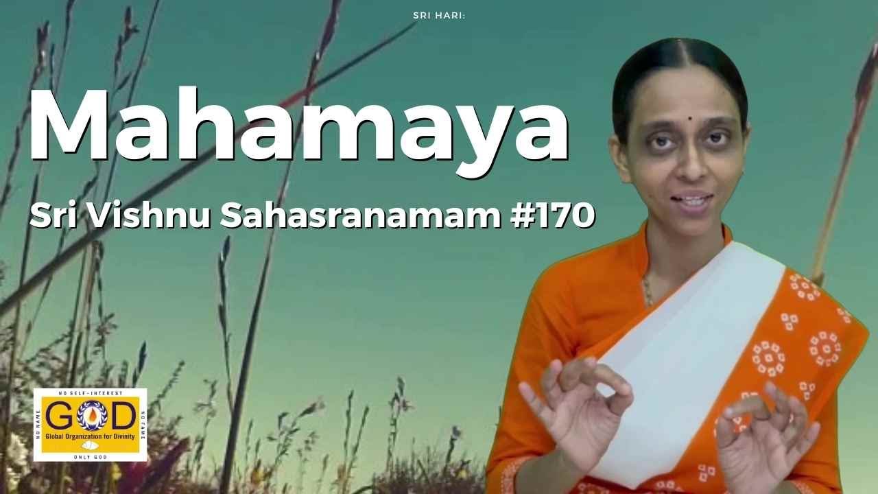 170 Mahamaya | #EveryDayWithNama | Sri Vishnu Sahasranamam Meaning | Sri Poornimaji