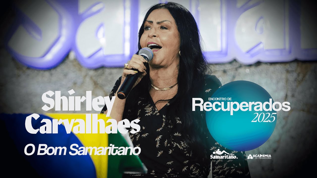 Shirley Carvalhaes | Encontro de Recuperados 2025