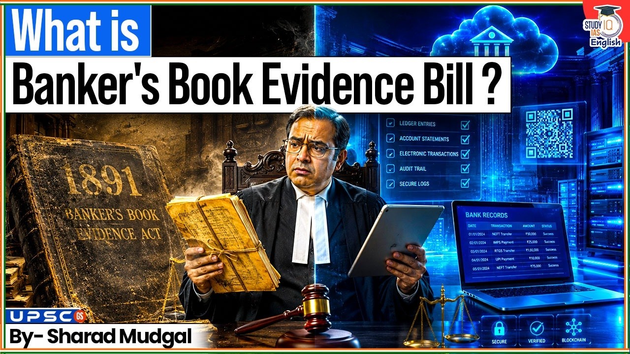 Why India Needed a New Banking Evidence Law? | Banker's Book Evidence Bill | StudyIQ