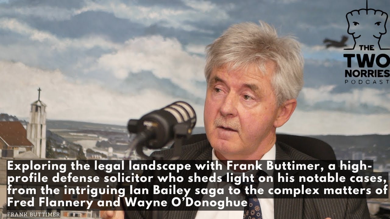 #182 Frank Buttimer: A High Profile Defense Solicitor