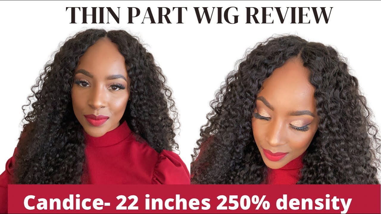 Candice- THIN PART WIG review. 250% density, 22 Inches and Grade 8A 😍