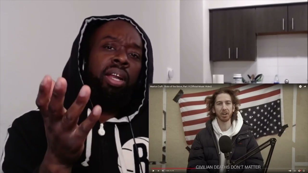 Marlon Craft ~ State Of The Union PT 2 (Reaction) Address The World!