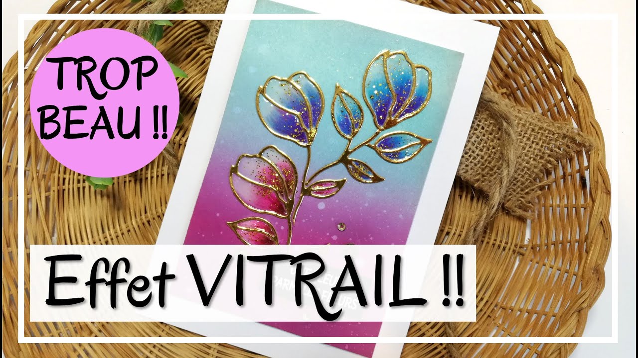 Un EFFET VITRAIL TROOOOOP BEAU !!! A ESSAYER !! Tuto Carterie DIY Scrapbooking
