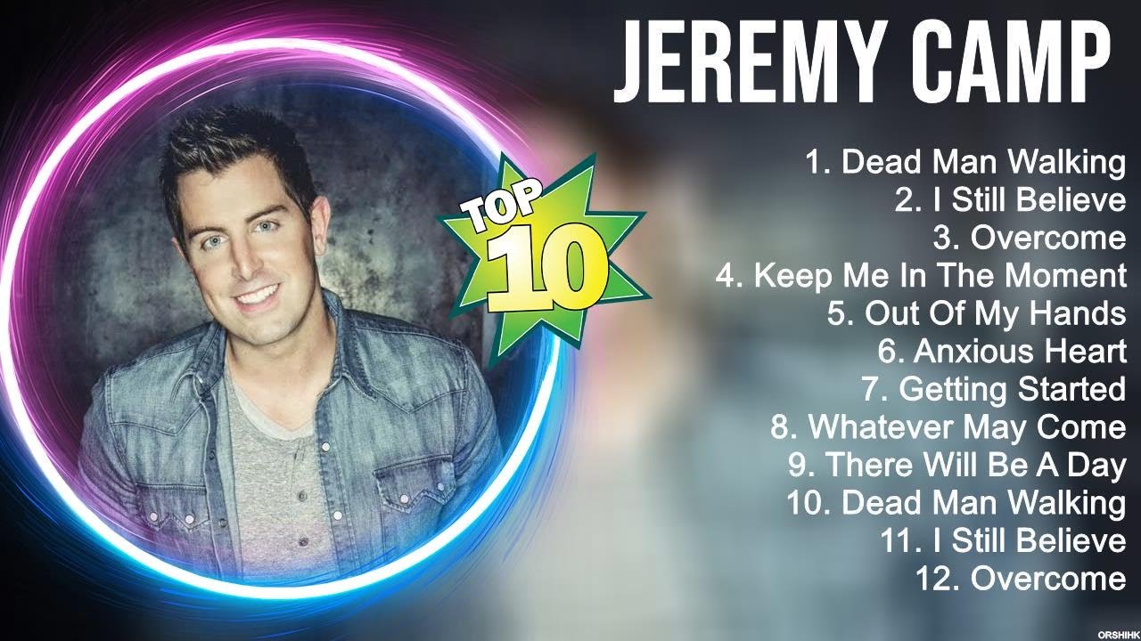 J E R E M Y C A M P Greatest Hits ~ Top Christian Worship Songs