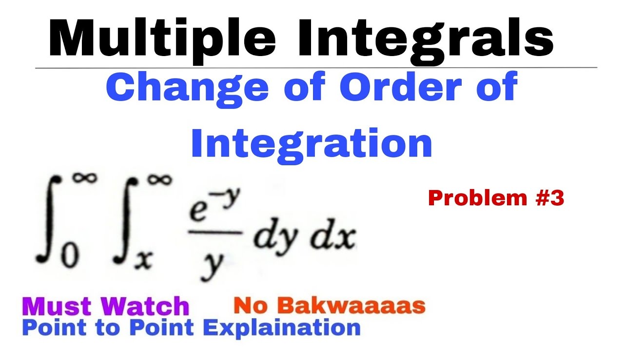 13. Change of Order of Integration | Concept & Problem#3 | MULTIPLE INTEGRALS