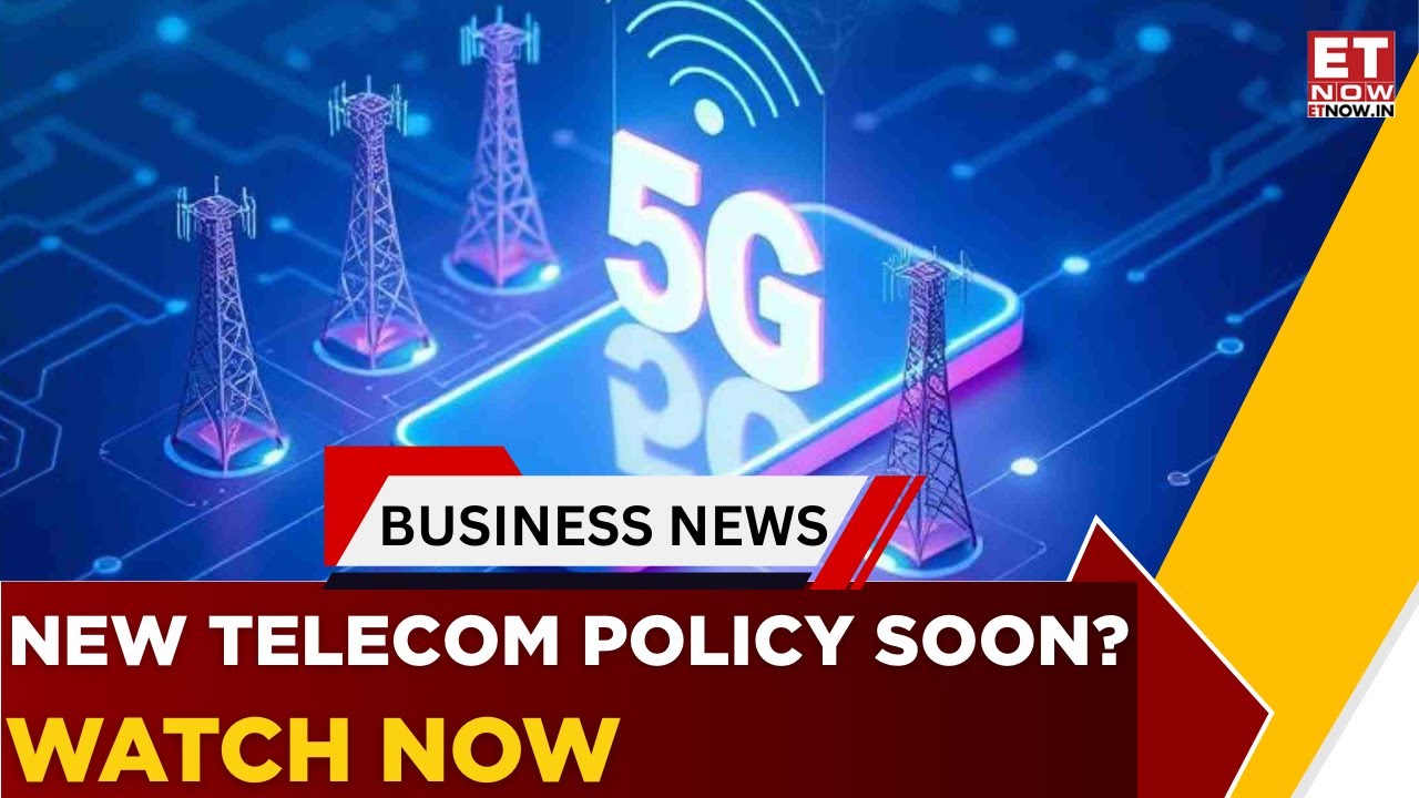Govt May Roll Out Policy For Private Networks Within A Year | What It Means For Telecom | ET Now