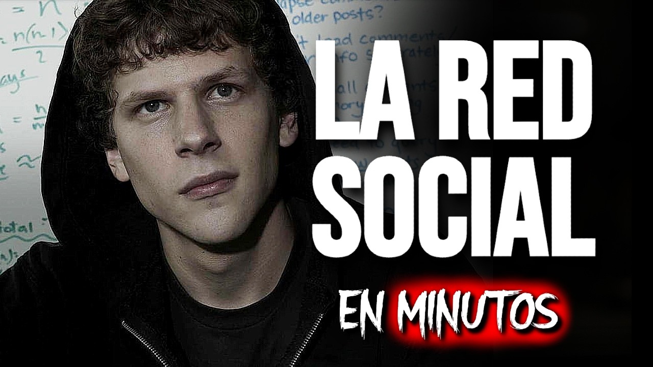 LA RED SOCIAL: C&oacute;mo Zuckerberg cre&oacute; Facebook y perdi&oacute; a todos | RESUMEN COMPLETO