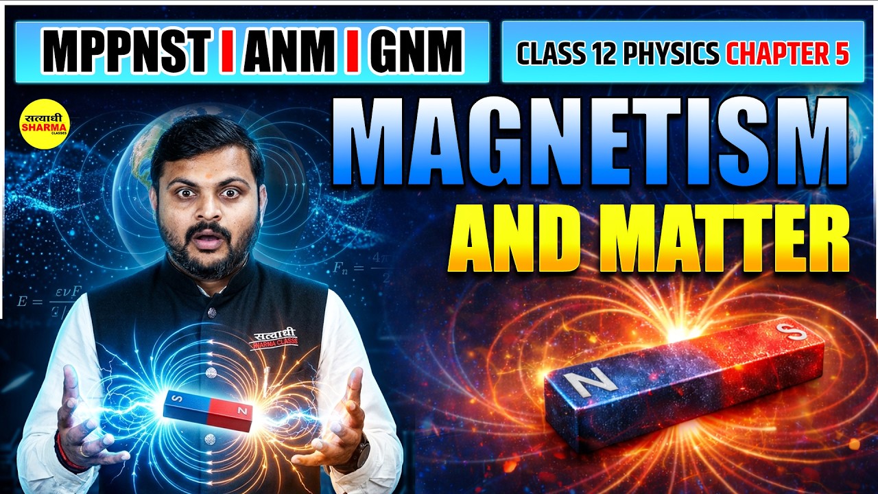 CLASS 12 PHYSICS | MAGNETISM AND MATTER |  MP PNST | ANM | GNM | PHYSICS LIVE CLASS SHASTRI SIR