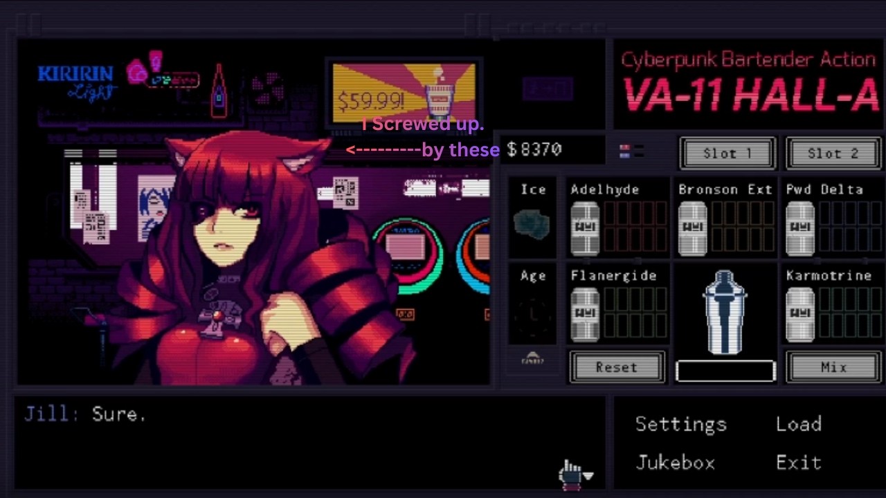 Va-11-hall-a don't get distracted next time.