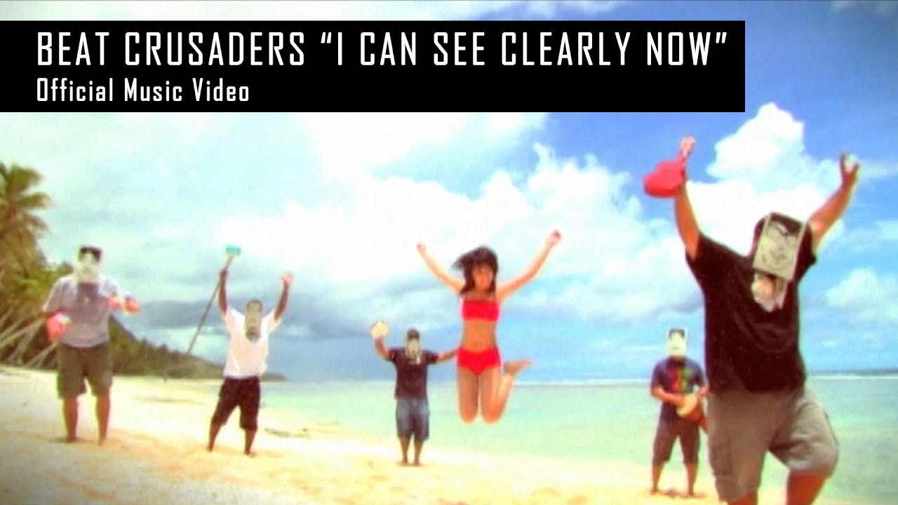 BEAT CRUSADERS - I CAN SEE CLEARLY NOW [Official Music Video]