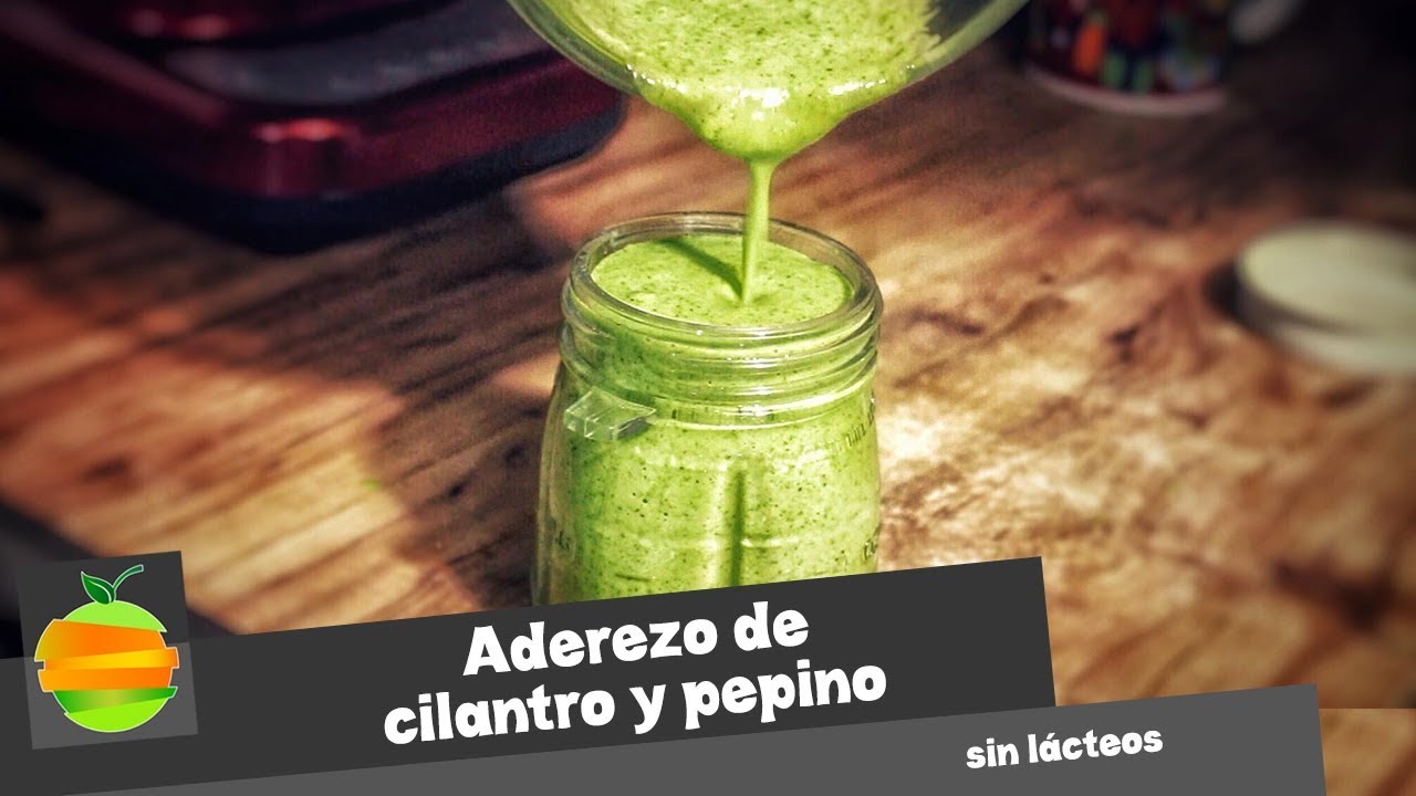 ¿Cómo hacer aderezo de cilantro y pepino? ¡Sin lácteos!