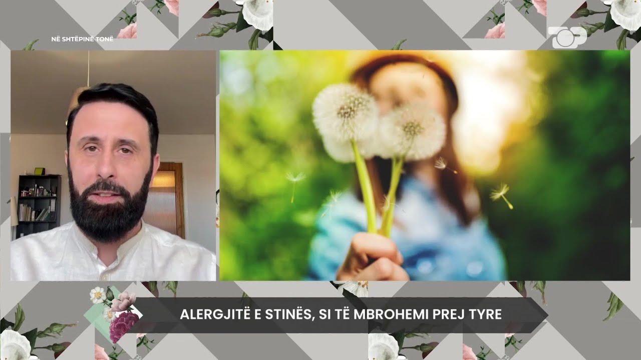 Altin Joka: Ja përzierjet ushqimore për të luftuar alergjite e stinës - Në Shtëpinë Tonë