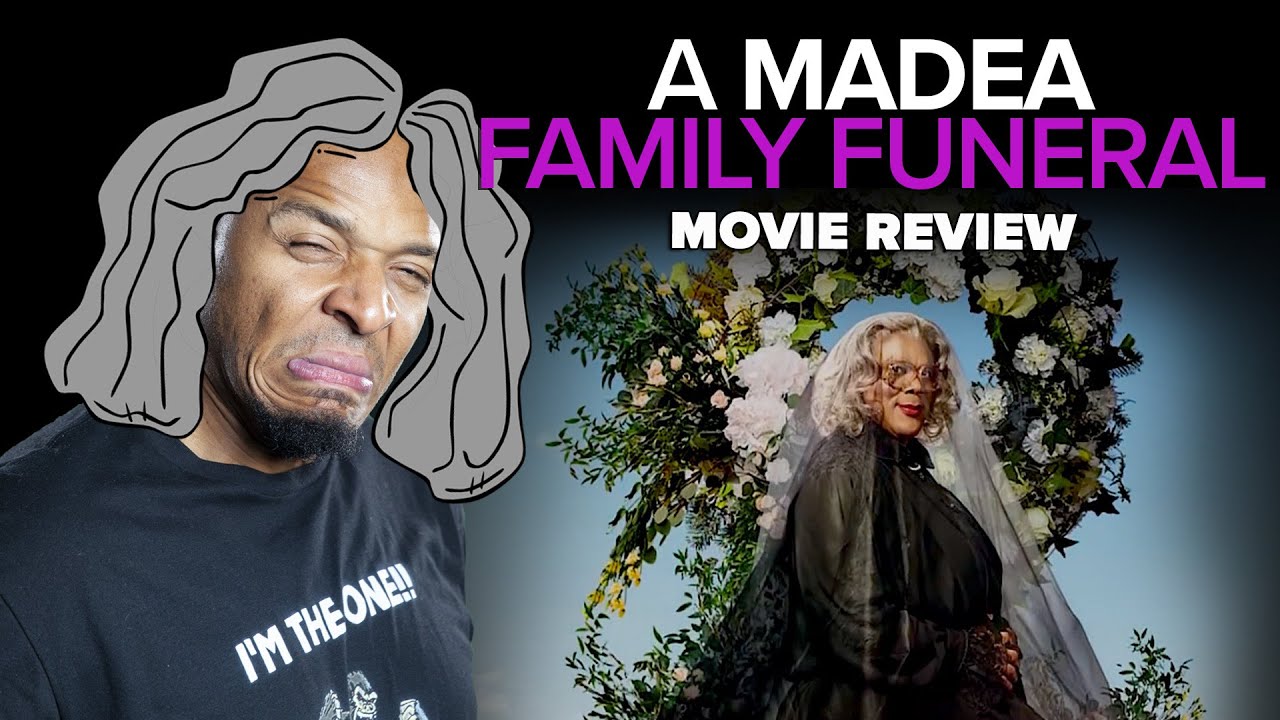 'A Madea Family Funeral' Review - Stop This Foolishness!