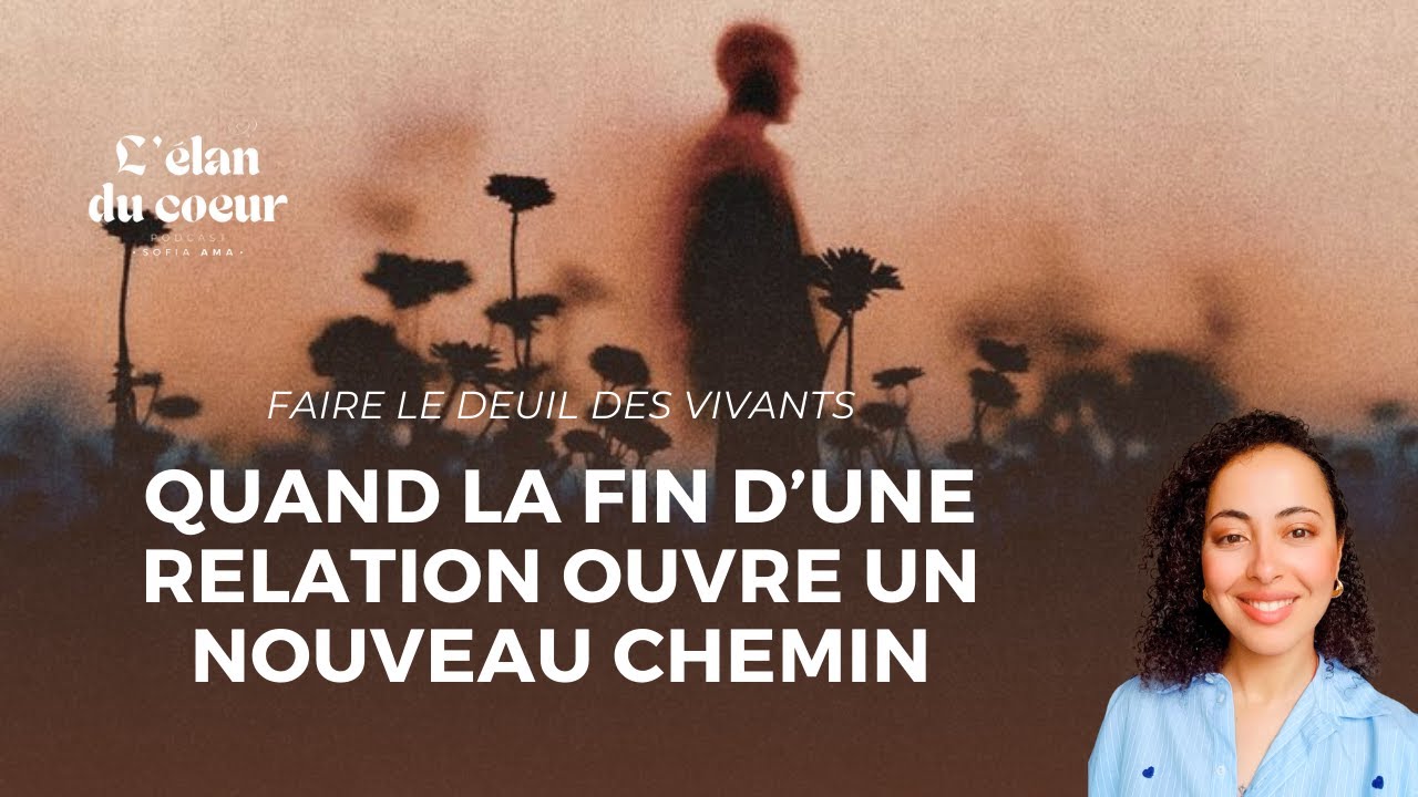 FAIRE LE DEUIL DES VIVANTS • L'élan du Cœur