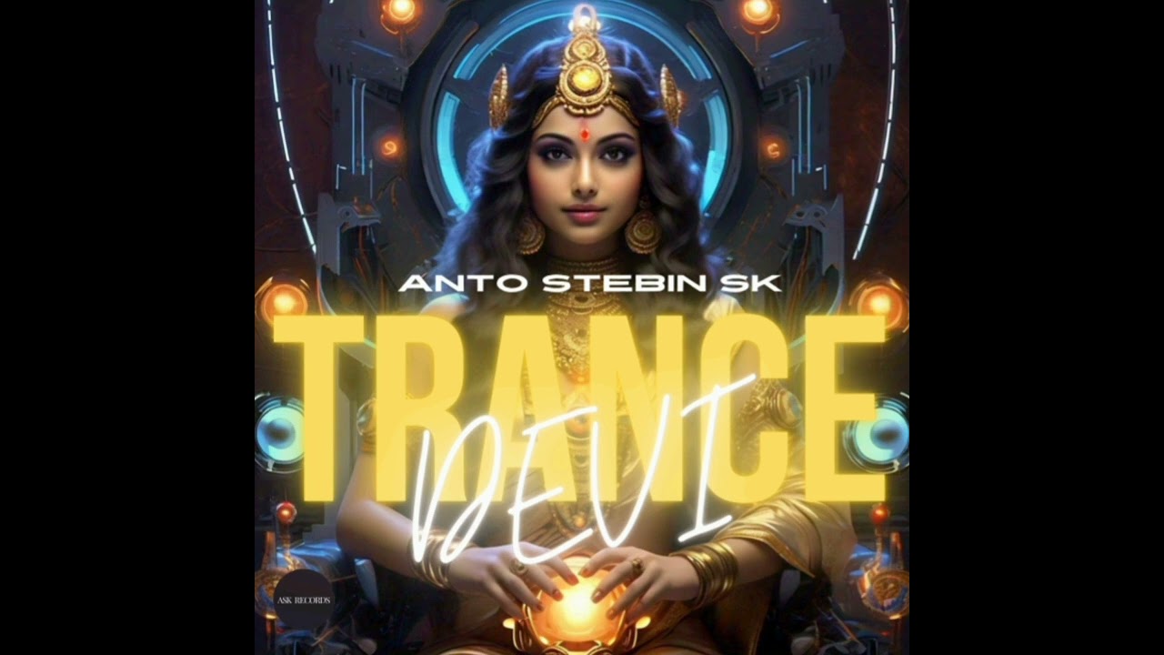 Anto Stebin S K - TRANCE DEVI (Official Audio) |