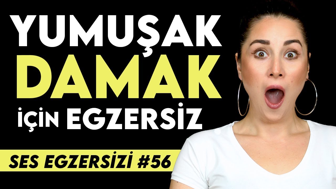 Yumuşak Damak  için -Ng Ses Egzersizi #56