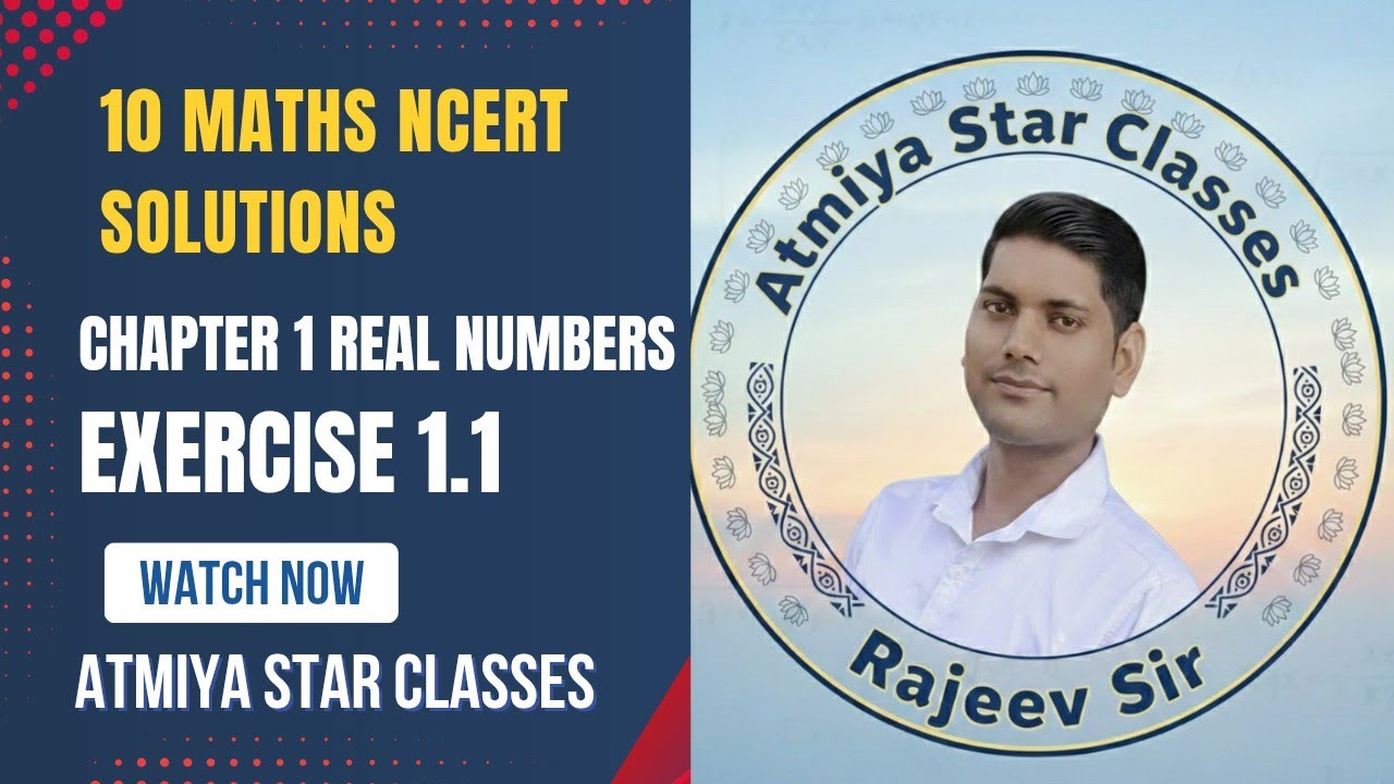 Class 10th Real Numbers EXERCISE 1.1 