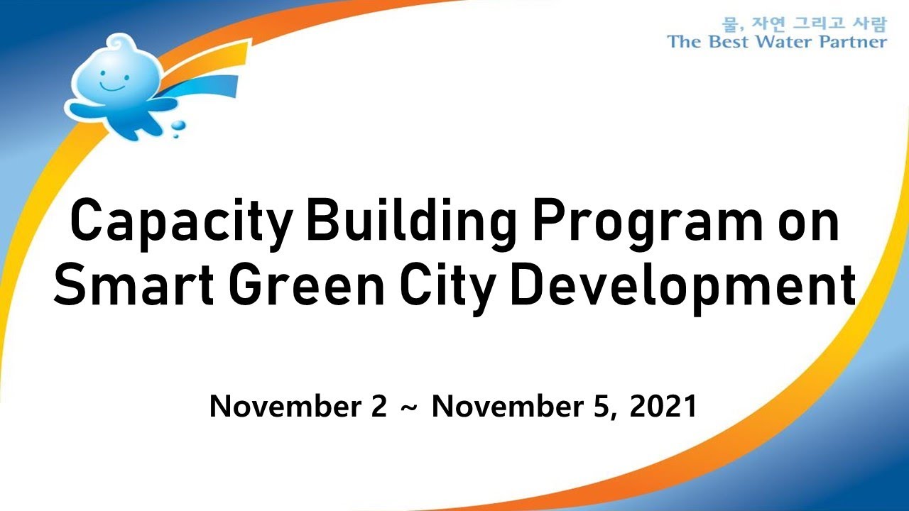 2021 Capacity Building Program on Smart Green City Development