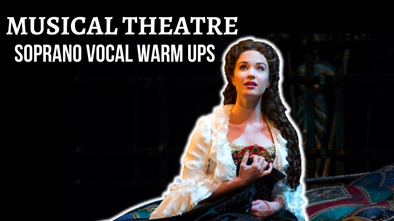 Musical Theatre Soprano Warm Ups → Soprano Vocal Warm-Up Exercises | Free Voice Lessons