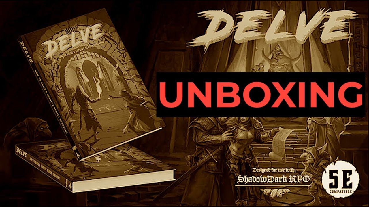 Unboxing Delve – a Guide to Dungeons for (5E) & Shadowdark RPG