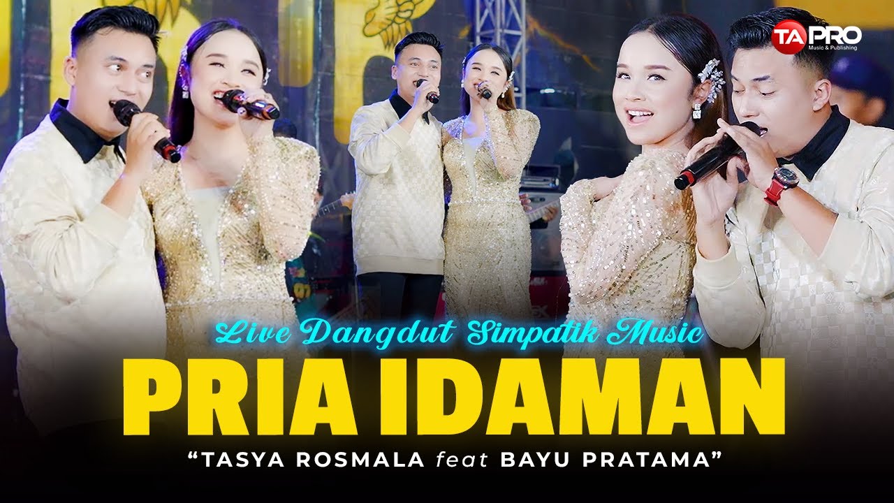 TASYA ROSMALA FEAT BAYU PRATAMA - PRIA IDAMAN (SIMPATIK MUSIK) | SOPAN SANTUNMU MENYEJUKKAN KALBU