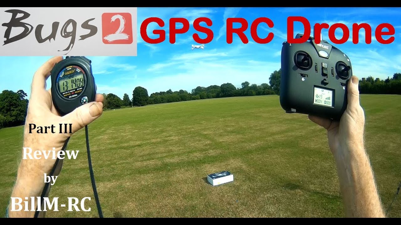 Bugs 2 review -  GPS mode & hold tests (Part III)