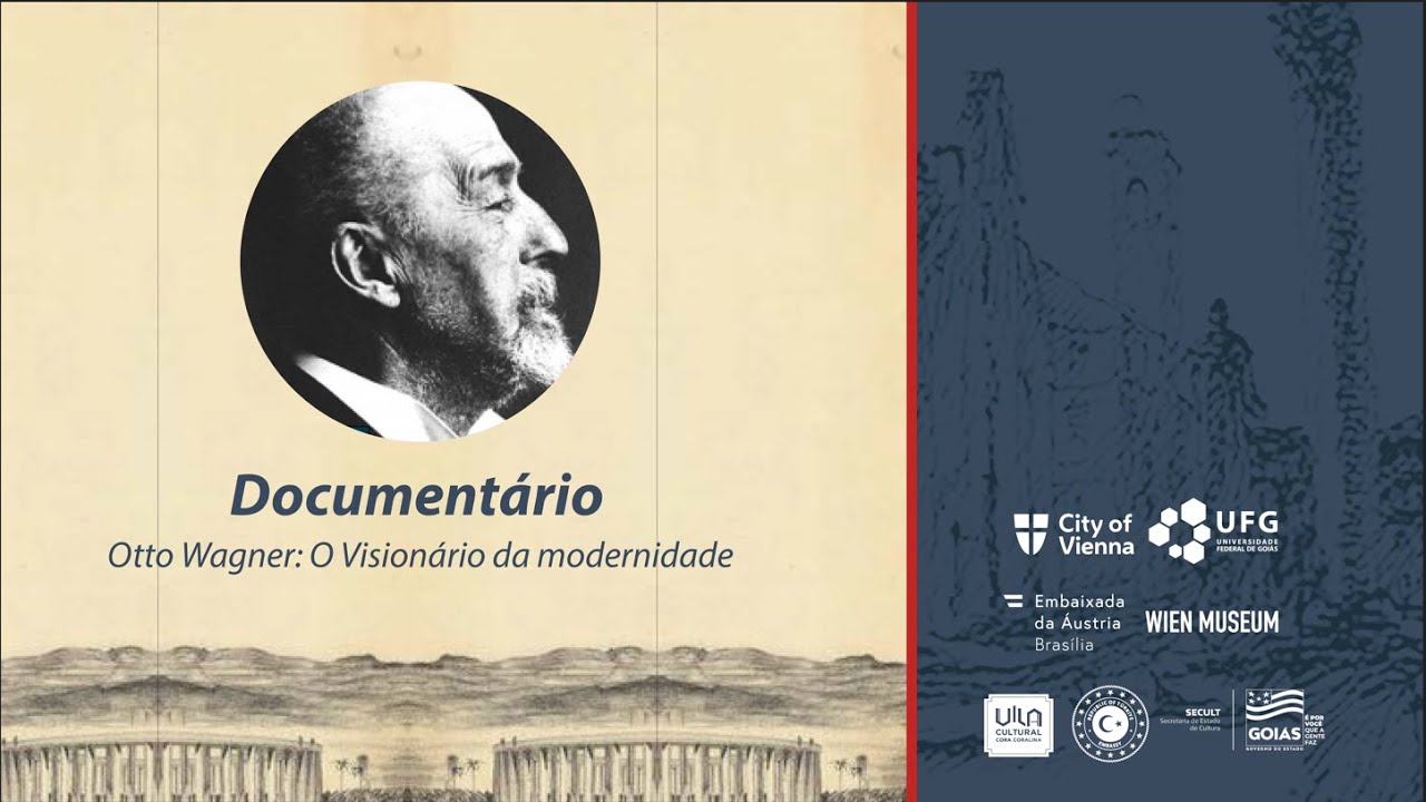 Documentário - Otto Wagner: O Visionário da Modernidade